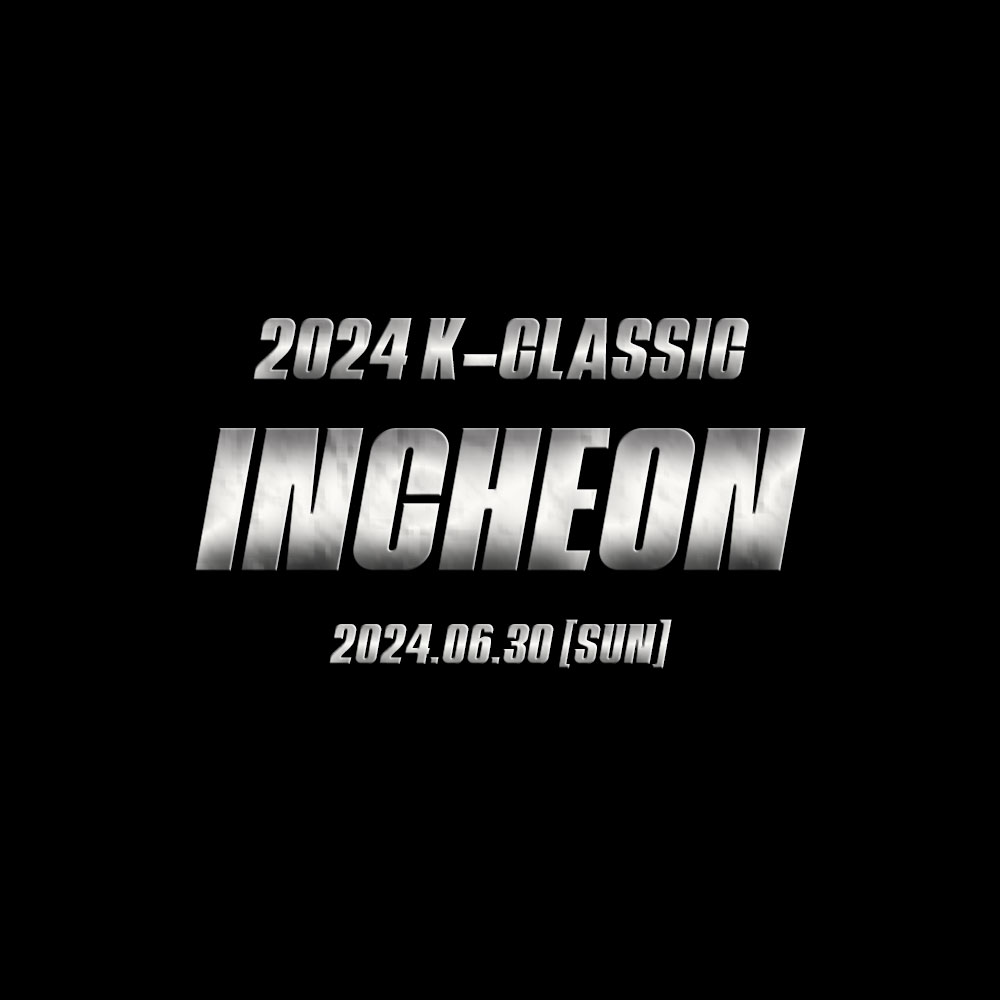 K-CLASSIC 2024 INCHEON